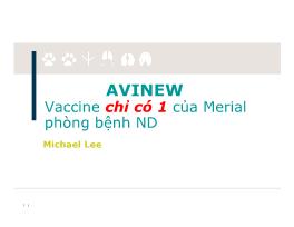Avinew vaccine chỉ có 1 của merial phòng bệnh ND