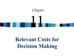 Kế toán, kiểm toán - Chapter 11: Relevant costs for decision making