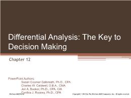 Kế toán, kiểm toán - Chapter 12: Differential analysis: the key to decision making