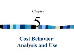 Kế toán, kiểm toán - Chapter 5: Cost behavior: Analysis and use