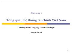 Phân tích tài chính - Bài giảng 2: Tổng quan hệ thống tài chính Việt