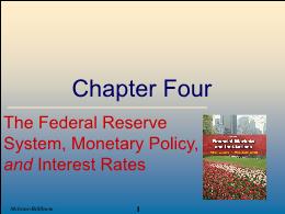 Tài chính doanh nghiệp - Chapter four: The federal reserve system, monetary policy, and interest rates