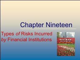 Tài chính doanh nghiệp - Chapter nineteen: Types of risks incurred by financial institutions