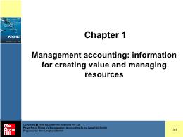 Tài chính kế toán - Chapter 1: Management accounting: information for creating value and managing resources