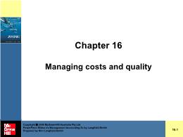 Tài chính kế toán - Chapter 16: Managing costs and quality