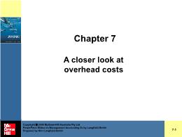 Tài chính kế toán - Chapter 7: A closer look at overhead costs