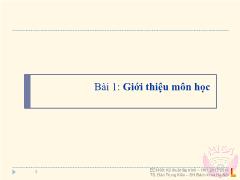 Bài giảng Kỹ thuật lập trình - Bài 1: Giới thiệu môn học - Đào Trung Kiên