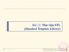 Bài giảng Kỹ thuật lập trình - Bài 12: Thư viện STL - Đào Trung Kiên