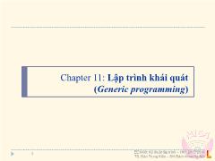 Bài giảng Kỹ thuật lập trình - Chapter 11: Lập trình khái quát - Đào Trung Kiên