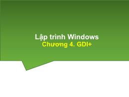 Bài giảng Lập trình Windows - Chương 4: GDI+