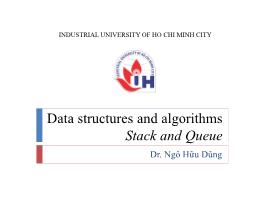 Data structures and algorithms: Stack and Queue - Ngô Hữu Dũng