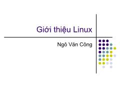 Giới thiệu Linux - Ngô Văn Công