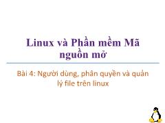 Linux và phần mềm mã nguồn mở - Bài 4: Người dùng, phân quyền và quản lý file trên Linux