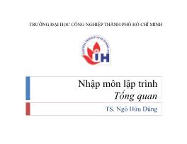 Nhập môn lập trình - Tổng quan - Bài 1: Giới thiệu - Ngô Hữu Dũng