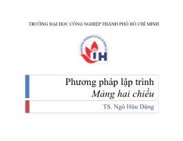 Phương pháp lập trình - Mảng hai chiều - Ngô Hữu Dũng