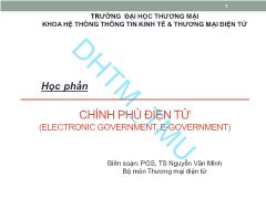 Bài giảng Chính phủ điện tử - Chương 1: Tổng quan về bộ máy nhà nước và chính phủ điện tử - Nguyễn Văn Minh