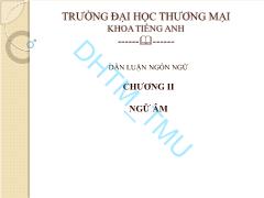 Bài giảng Dẫn luận ngôn ngữ - Chương 2: Ngữ âm