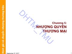 Bài giảng Định giá và chuyển nhượng thương hiệu - Chương 5: Nhượng quyền thương mại