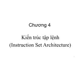Bài giảng Kiến trúc máy tính - Chương 4: Kiến trúc tập lệnh (Instruction Set Architecture)