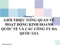 Bài giảng Kinh doanh quốc tế - Chương 1: Giới thiệu tổng quan về hoạt động kinh doanh quốc tế và các công ty đa quốc gia