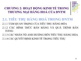 Bài giảng Kinh tế doanh nghiệp thương mại - Chương 2: Hoạt động kinh tế trong thương mại hàng hóa của doanh nghiệp thương mại