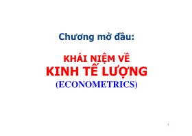 Bài giảng Kinh tế lượng - Chương mở đầu: Khái niệm về kinh tế lượng - Phạm Văn Minh