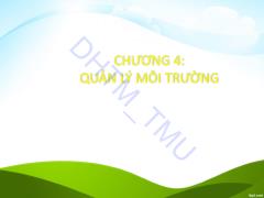 Bài giảng Kinh tế môi trường - Chương 4: Quản lý môi trường