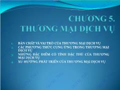 Bài giảng Kinh tế thương mại 1 - Chương 5: Thương mại dịch vụ