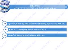 Bài giảng Kinh tế và thương mại các nước Châu Á - Thái Bình Dương - Chương 4: Kinh tế và thương mại các nước ASEAN