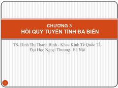 Bài giảng Kinh tế vĩ mô - Chương 3: Hồi quy tuyến tính đa biến - Đinh Thị Thanh Bình