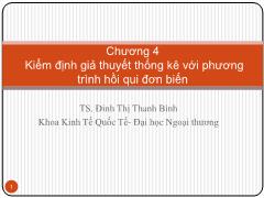 Bài giảng Kinh tế vĩ mô - Chương 4: Kiểm định giả thuyết thống kê với phương trình hồi qui đơn biến - Đinh Thị Thanh Bình