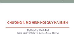 Bài giảng Kinh tế vĩ mô - Chương II: Mô hình hồi quy hai biến - Đinh Thị Thanh Bình