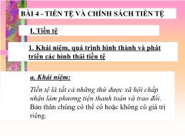 Bài giảng Kinh tế vĩ mô I - Bài 4: Tiền tệ và chính sách tiền tệ - Hoàng Xuân Bình