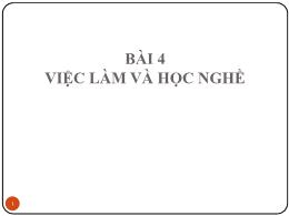 Bài giảng Luật lao động - Bài 4: Việc làm và học nghề - Đoàn Thị Phương Diệp