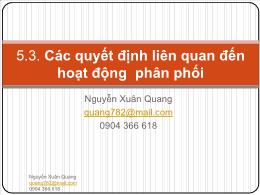 Bài giảng Marketing căn bản - Chương 5: Marketing Mix (P3) - Nguyễn Xuân Quang