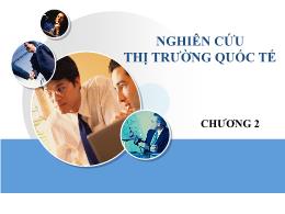 Bài giảng Marketing quốc tế - Chương 2: Nghiên cứu thị trường quốc tế - Trần Nguyễn Hải Anh