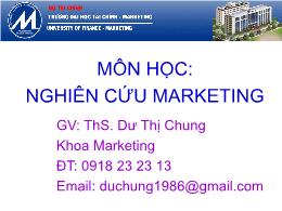 Bài giảng Nghiên cứu Marketing - Giới thiệu môn học - Dư Thị Chung