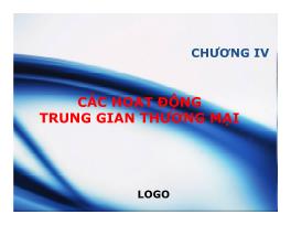 Bài giảng Pháp luật về thương mại hàng hóa, dịch vụ - Chương 4: Các hoạt động trung gian thương mại