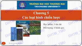 Bài giảng Quản trị chiến lược - Chương 5: Các loại hình chiến lược