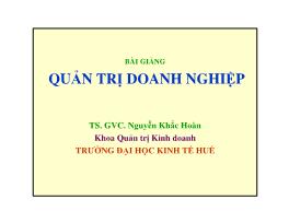 Bài giảng Quản trị doanh nghiệp - Nguyễn Khắc Hoàn