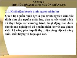 Bài giảng Quản trị nguồn nhân lực - Chương 2: Thu hút, hoạch định nguồn nhân lực - Trần Phi Hoàng