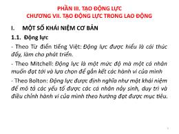 Bài giảng Quản trị nhân lực nâng cao - Chương VII: Tạo động lực trong lao động - Nguyễn Tiến Mạnh