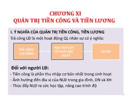 Bài giảng Quản trị nhân lực nâng cao - Chương XI: Quản trị tiền công và tiền lương - Nguyễn Tiến Mạnh