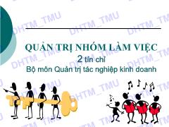 Bài giảng Quản trị nhóm làm việc - Đại học Thương mại