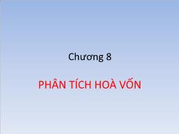 Bài giảng Quản trị tài chính - Chương 8: Phân tích hòa vốn - Tô Lê Ánh Nguyệt