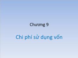 Bài giảng Quản trị tài chính - Chương 9: Chi phí sử dụng vốn - Tô Lê Ánh Nguyệt