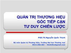 Bài giảng Quản trị thương hiệu góc tiếp cận tư duy chiến lược - Nguyễn Quốc Thịnh