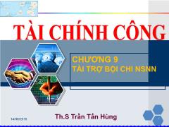 Bài giảng Tài chính công - Chương 9: Tài trợ bội chi Ngân sách Nhà nước - Trần Tấn Hùng