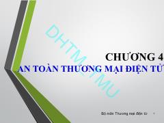 Bài giảng Thương mại điện tử căn bản - Chương 4: An toàn thương mại điện tử - Nguyễn Văn Minh