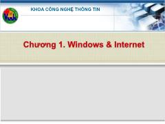 Bài giảng Tin học - Chương 1: Windows & Internet